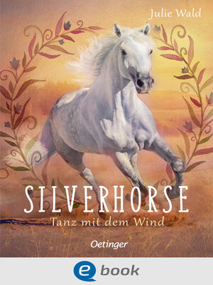 cover image of Silverhorse 1. Tanz mit dem Wind